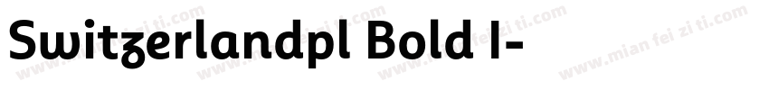 Switzerlandpl Bold I字体转换